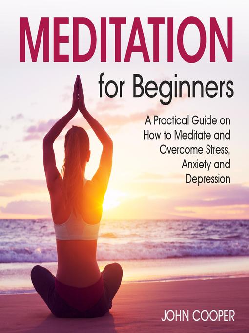 Title details for Meditation for Beginners by John Cooper - Available